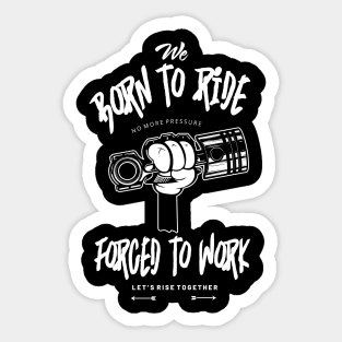 Born To Ride Sticker